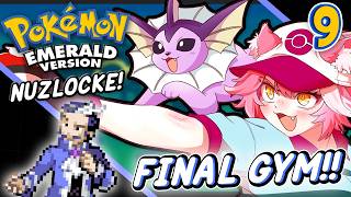 【POKEMON EMERALD NUZLOCKE】FINAL GYM... HERE WE GO!!!! *I don't own a s