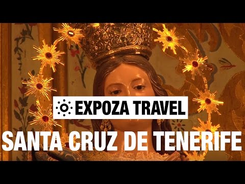 Santa Cruz De Tenerife (Spain) Vacation Travel Video Guide - UC3o_gaqvLoPSRVMc2GmkDrg