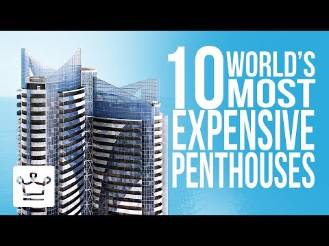 Top 10 Most Expensive Penthouses In The World - UCNjPtOCvMrKY5eLwr_-7eUg