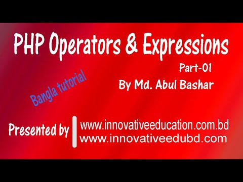 06 PHP BASIC TO ADVANCED LEVEL - Innovative Education BANGLA TUTORIAL- Operatators and expressions