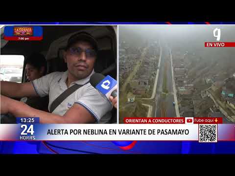 Policía brinda recomendaciones a conductores ante presencia de neblina en la variante de Pasamayo