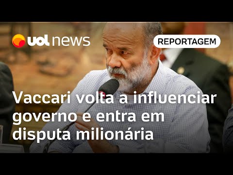 Vaccari volta a influenciar governo e entra em disputa milionária na Vale | Andreza Matais