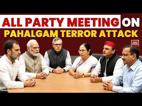 All-Party Meeting Begins On Pahalgam Terror Attack: Govt To Brief Opposition On Actions |India Today