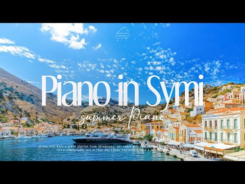 💙 Piano in Symi | 그리스 바다, 잔잔한 피아노로 물들다