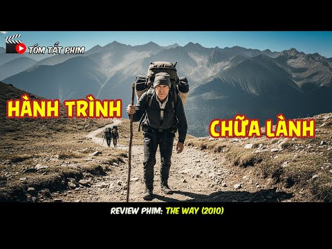 [Review Phim] Người Đàn Ông U60 Và Hành Trình Chữa Lành 800 km.