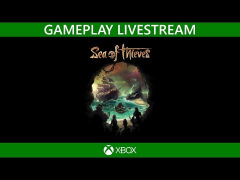 ? Sea of Thieves | Gameplay Livestream