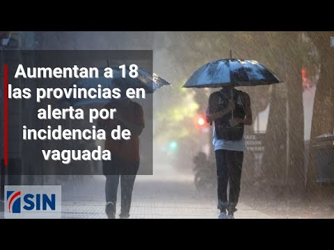 Aumentan a 18 las provincias en alerta por incidencia de vaguada