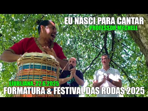 FORMATURA & FESTIVAL DAS RODAS 2025 | Eu nasci para cantar: professor Mychell