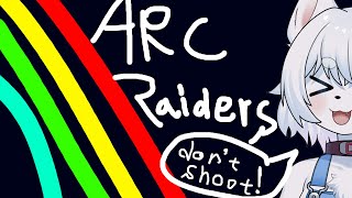 【#arcraiders 】流行りのロボットたっぷりタルコフライクなあれ！！！ソロでのんびり平和的にあそびます！！【コメント大歓迎！】