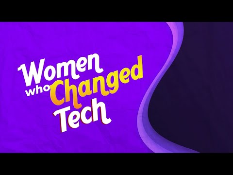 Women Who Changed Tech - Five More Pioneers