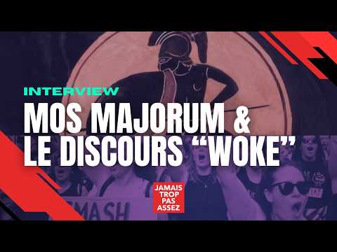 🦄 Mos MAJORUM décrypte le discours "WOKE" (Interviewé par Louis Marie)