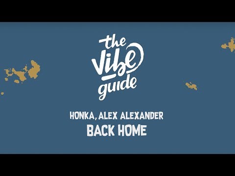 HONKA, Alex Alexander - Back Home (Lyric Video) - UCxH0sQJKG6Aq9-vFIPnDZ2A