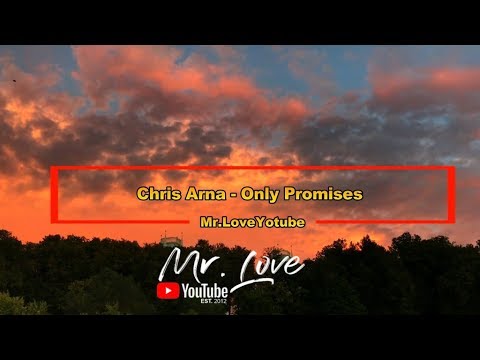 Chris Arna - Only Promises - UCKA_OnBKECVV3iBUPeP9s3w