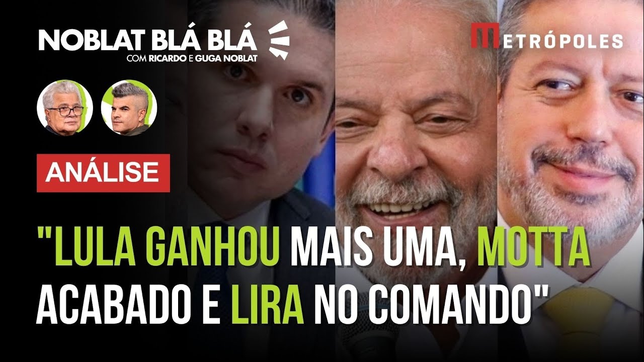 OS RECADOS da aprovação histórica do imposto Lula vitorioso Lira com governo e Motta fraco