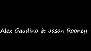 Alex Gaudino & Jason Rooney - Take Over Control- Afro Jack Feat Eva Simons