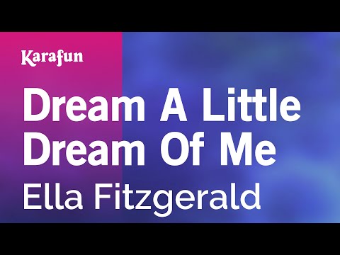 Karaoke Dream A Little Dream Of Me - Ella Fitzgerald * - UCbqcG1rdt9LMwOJN4PyGTKg