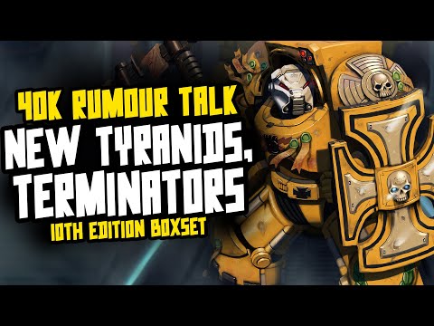 Rumour Talk: NEW Terminators for 10th Box, Tyranids & The Lion Book!