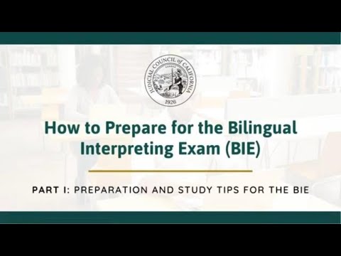 How to Prepare for the Bilingual Interpreting Exam: Preparation and
Study Tips