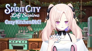 【Spirit City: Comfy Kitchen DLC】Collecting all the spirits today!!【Cos