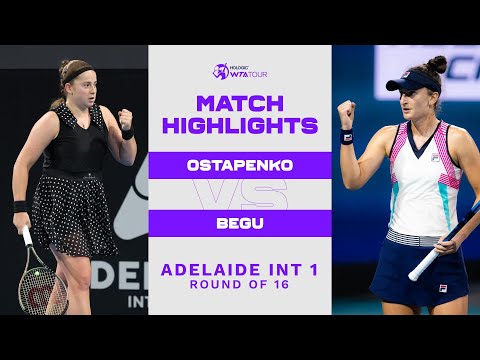 Jelena Ostapenko vs. Irina-Camelia Begu | 2023 Adelaide International 1 | WTA Match Highlights