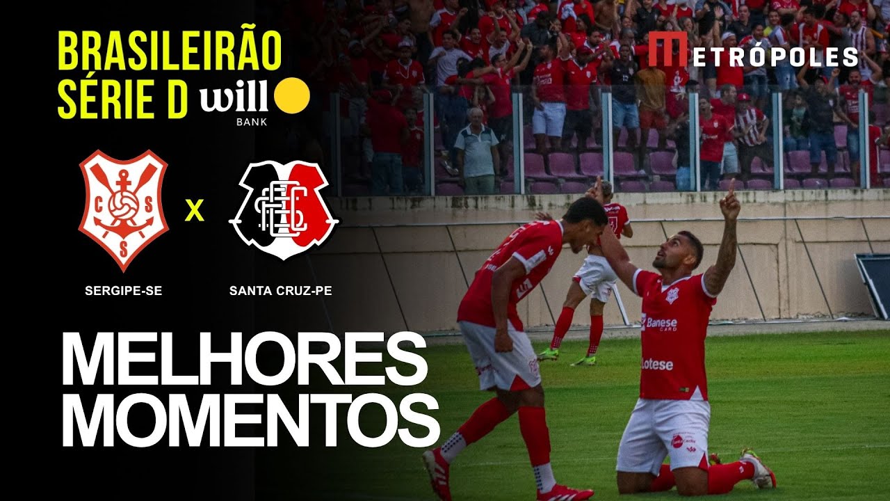 Confira os melhores momentos de SERGIPE SE 2 X 1 SANTA CRUZ PE pelo Brasileirão Série D Will Bank