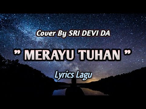 MERAYU TUHAN - Cover by Sri Devi DA || Lyrics Lagu Viral