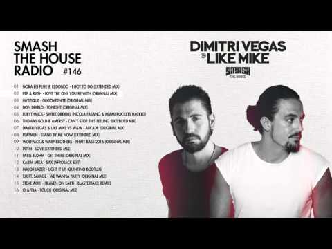 Dimitri Vegas & Like Mike - Smash The House Radio #146 - UCxmNWF8fQ4miqfGs84dFVrg