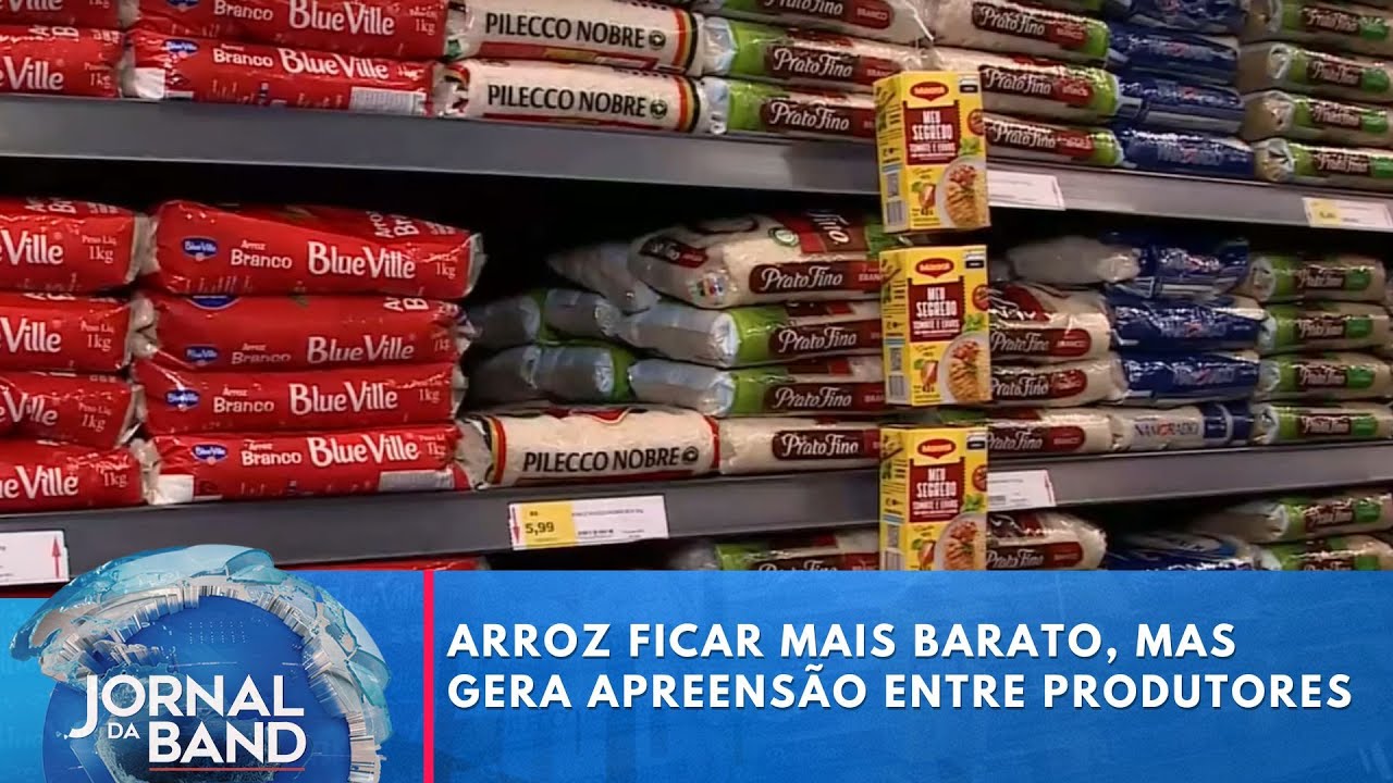 Arroz mais barato prejuízo a produtores | Jornal da Band