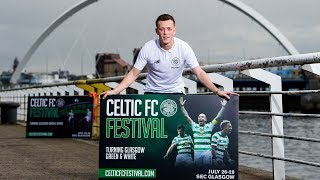 Celtic FC Festival: Turning Glasgow green and white this summer! Celtic FC Festival: Turning Glasgow green and white this summer!