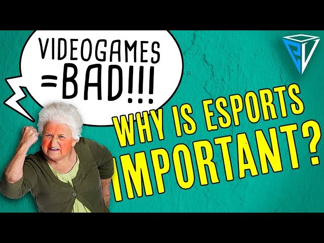 Why Is Esports Important?