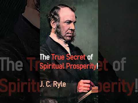 The True Secret of Spiritual Prosperity - Bishop J. C. Ryle #shorts #christianshorts #christianity