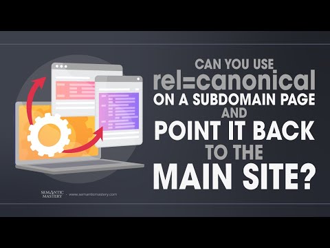 Can You Use rel=canonical On A Subdomain Page And Pointing It Back To The Main Site?