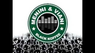 Menini & Viani - Black Koffee (Jumpin'Mix)