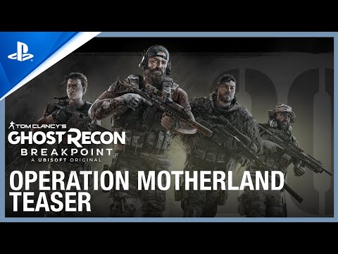 Tom Clancy's Ghost Recon Breakpoint - Operation Motherland Teaser | PS4