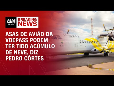 Asas de avião da Voepass podem ter tido acúmulo de neve, diz Pedro Côrtes | AGORA CNN