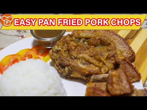 How to Cook Easy Pan Fried Pork Chops | Pinoy Easy Recipes