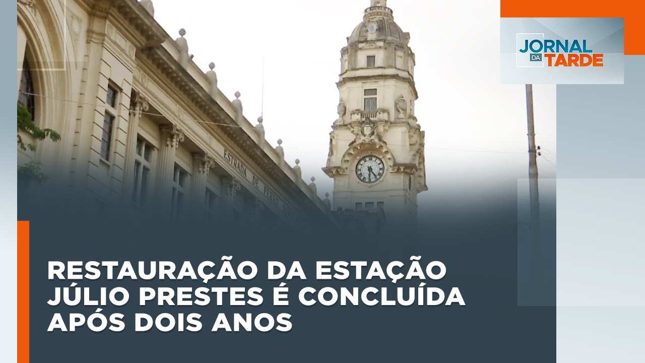 Restauração da Estação Júlio Prestes é concluída após dois anos