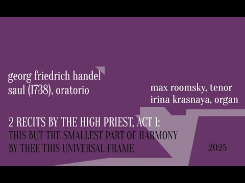 Max Roomsky sings Handel - High Priest recits - Act 1 - from Saul