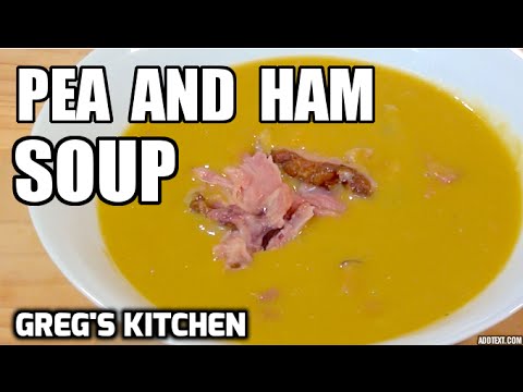 HOW TO MAKE PEA AND HAM SOUP RECIPE - Greg's Kitchen - UCGXHiIMcPZ9IQNwmJOv12dQ