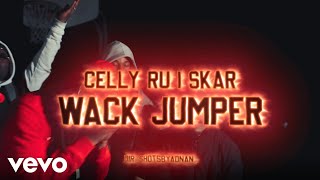 Skar - Wack Jumper (Freestyle) (Official Video) ft. Celly Ru