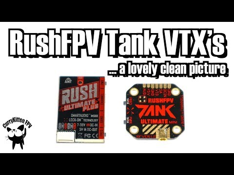 Rush Tank Ultimate Plus and Tank Ultimate Mini.  Supplied by RushFPV - UCcrr5rcI6WVv7uxAkGej9_g