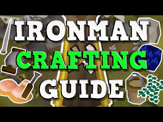 OSRS Ironman Crafting Guide