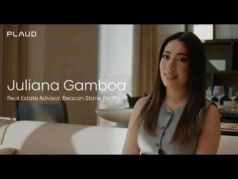 Be present: Juliana Gamboa, Real Estate Advisor at Beacon Stone Realty