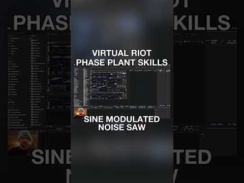 Virtual Riot Phase Plant Skills: Sine Modulated Noise Saw