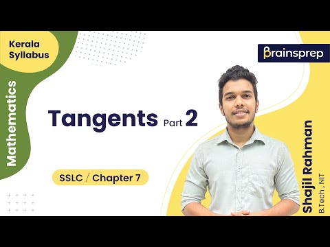 Tangents (Part 2) SSLC Chapter 7 Maths | BrainsPrep – Kerala Syllabus Learning App