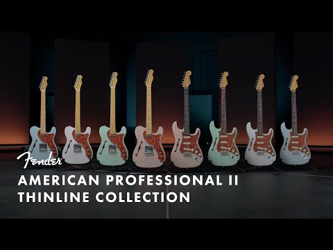 Exploring the American Professional II Thinline Collection | Fender