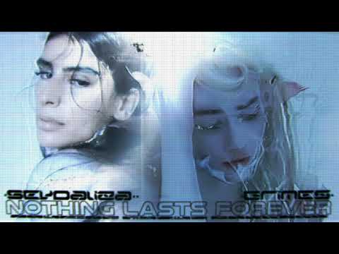 sevdaliza & grimes - nothing lasts forever | but its hits a bit different (extended ish mix??)