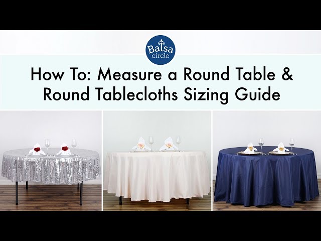 What Size Tablecloth Do You Need for a 5 Foot Round Table?