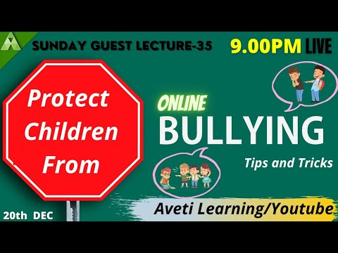 Aveti Sunday Guest Lecture | Episode-35 |Protect Children From Bullying — Tips and Tricks