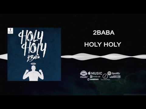 Image: 2Baba - Holy Holy [Official Audio] (U)